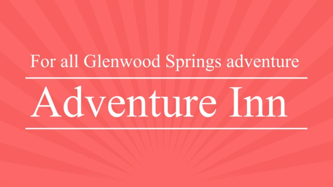 Adventure Inn - Glenwood Springs Exterior foto